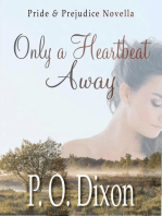 Only a Heartbeat Away