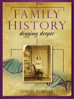 Family History: Digging Deeper: Digging Deeper