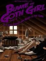 Blame The Goth Girl Vol. 2: All Give Thanks And Praise To The Cure: Blame The Goth Girl, #2
