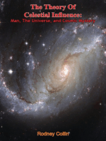 The Theory Of Celestial Influence: Man, The Universe, and Cosmic Mystery