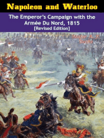 Napoleon and Waterloo: The Emperor’s Campaign with the Armée Du Nord, 1815 [Revised Edition]