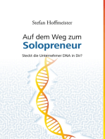 Auf dem Weg zum Solopreneur: Steckt die Unternehmer DNA in Dir?