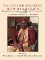 The English Speaking Mbos of Cameroon: Economic Development and Historical Perspective: 1885-1922  An Assessment Report of J.