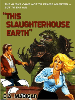 This Slaughterhouse Earth