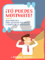 ¡Tú puedes motivarte!