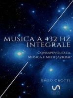 Musica a 432 Hz integrale: Consapevolezza, musica e meditazione