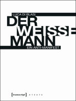 Der weiße Mann: Ein Anti-Manifest