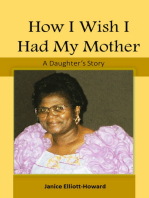 How I Wish I Had My Mother
