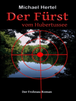 Der Fürst vom Hubertussee: Der Frohnau-Roman