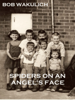 Spiders on an Angel's Face