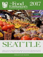 Seattle - 2017: The Food Enthusiast’s Complete Restaurant Guide