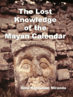The Lost Knowledge of the Mayan Calendar