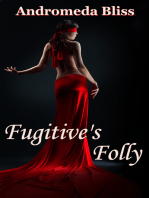 Fugitive's Folly