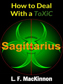How To Deal With A Toxic Sagittarius by Lorna MacKinnon (Ebook ...