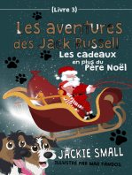 Les aventures des Jack Russell (Livre 3): Les cadeaux en plus du Père Noël