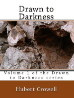 Drawn to Darkness