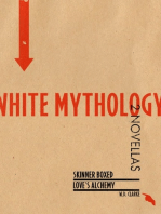 White Mythology: Two Novellas