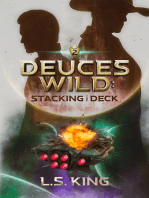 Deuces Wild: Stacking the Deck