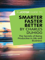 A Joosr Guide to... Smarter Faster Better by Charles Duhigg: The Secrets of Being Productive in Life and Business
