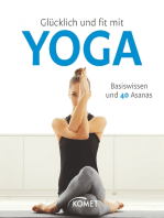 Glücklich und fit mit Yoga: Basiswissen und 40 Asanas