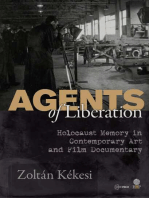 Agents of Liberations: Holocaust Memory in Contemporary Art and Documentary Film