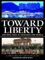 Toward Liberty: The Idea That Is Changing the World