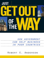 Just Get Out of the Way: How Government Can Help Business in Poor Countries