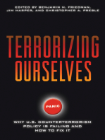 Terrorizing Ourselves: Why U.S. Counterterrorism Policy is Failing and How to Fix It