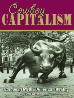 Cowboy Capitalism: European Myths about the American Reality