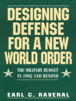 Designing Defense for a New World Order: The Military Budget in 1992 and Beyond