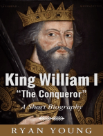 King William I “The Conqueror”: A Short Biography