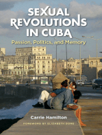 Sexual Revolutions in Cuba: Passion, Politics, and Memory