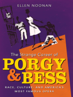 The Strange Career of Porgy and Bess: Race, Culture, and America’s Most Famous Opera