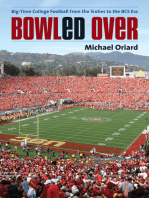 Bowled Over: Big-Time College Football from the Sixties to the BCS Era