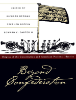 Beyond Confederation: Origins of the Constitution and American National Identity