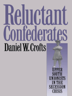 Reluctant Confederates: Upper South Unionists in the Secession Crisis