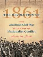 The Revolution of 1861: The American Civil War in the Age of Nationalist Conflict