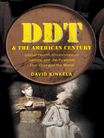 DDT and the American Century: Global Health, Environmental Politics, and the Pesticide That Changed the World