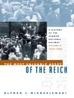 The Most Valuable Asset of the Reich: A History of the German National Railway, Volume 2, 1933-1945