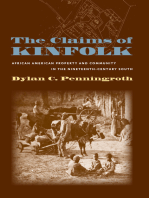 The Claims of Kinfolk: African American Property and Community in the Nineteenth-Century South