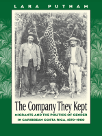 The Company They Kept: Migrants and the Politics of Gender in Caribbean Costa Rica, 1870-1960
