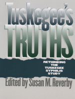 Tuskegee's Truths: Rethinking the Tuskegee Syphilis Study