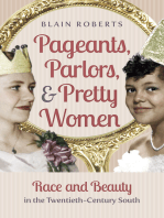 Pageants, Parlors, and Pretty Women: Race and Beauty in the Twentieth-Century South