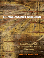 Crimes against Children: Sexual Violence and Legal Culture in New York City, 1880-1960