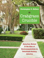 Crabgrass Crucible: Suburban Nature and the Rise of Environmentalism in Twentieth-Century America
