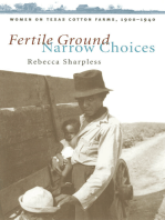 Fertile Ground, Narrow Choices: Women on Texas Cotton Farms, 1900-1940