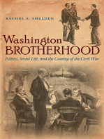 Washington Brotherhood: Politics, Social Life, and the Coming of the Civil War