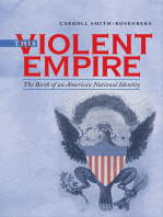 This Violent Empire: The Birth of an American National Identity