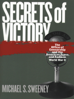 Secrets of Victory: The Office of Censorship and the American Press and Radio in World War II