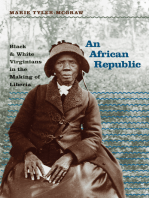 An African Republic: Black and White Virginians in the Making of Liberia